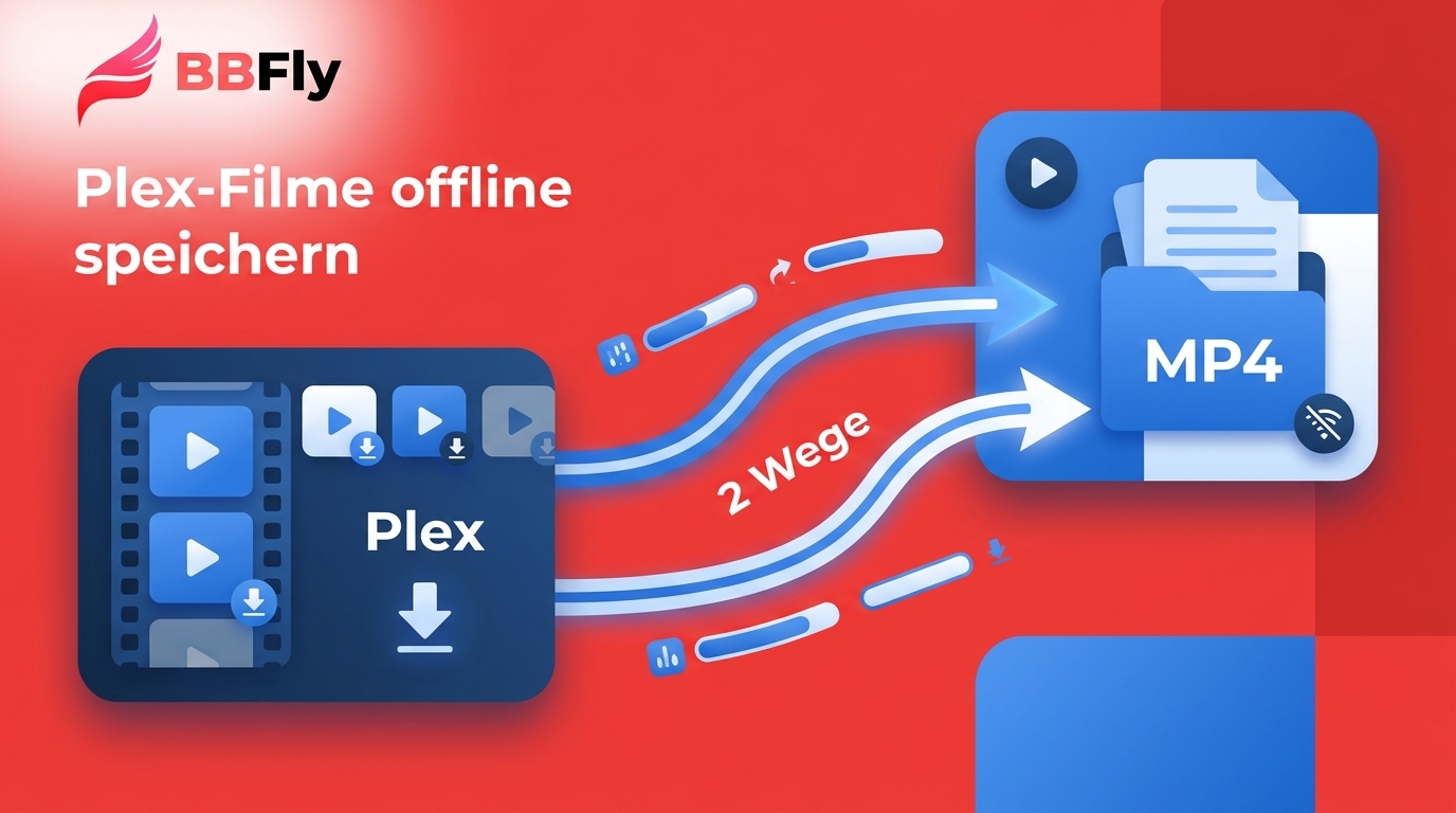 Plex-Filme herunterladen 2026: 2 Wege für Offline und MP4