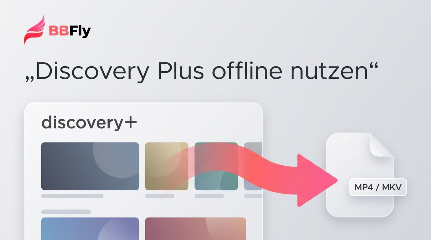 Discovery Plus Downloader 2026: 3 Wege im Vergleich für Deutschland