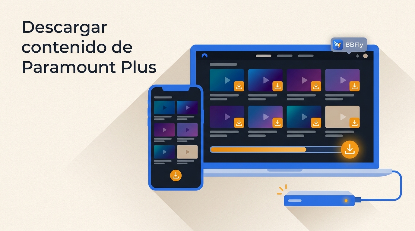 Descargar los programas de Paramount Plus con BBFly Descargar