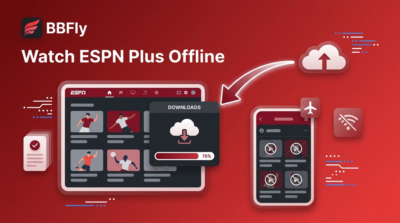 ESPN Plus Downloads in 2026: 2 Offline Options Explained