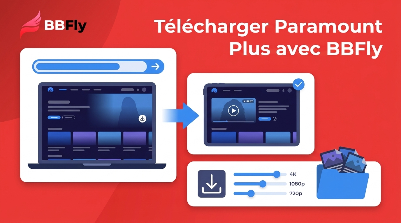 Télécharger Paramount Plus émissions avec BBFly Downloader