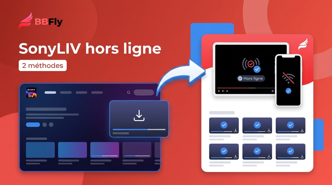 Télécharger des vidéos SonyLIV hors ligne : 2 méthodes en 2026
